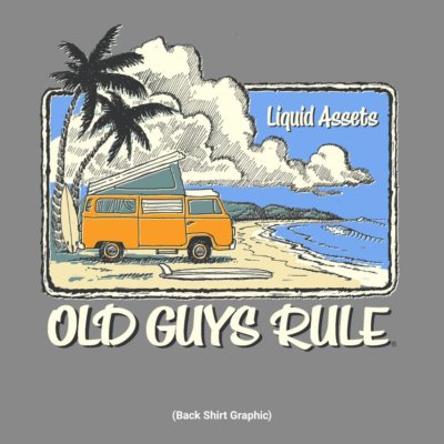OLD GUYS RULE '' LIQUID ASSETS '' SURF SURFBOARD FIN VAN BEACH SIZE: M, L, XL, 2X