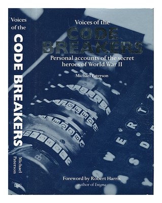 Paterson, Michael Voices Of The Code Breakers: Personal Accounts Secret