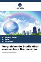 A. Senthil Rajan (U. A.) | Vergleichende Studie üBer Erneuerbare Brennereien