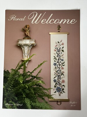 Graphs By Barbara & Cheryl, Inc. Floral Welcome Cross Stitch Pattern Leaflet