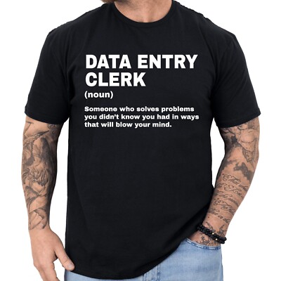 Data Entry Clerk Definition T-shirt Funny Gifts Profession Shirt Men & Women