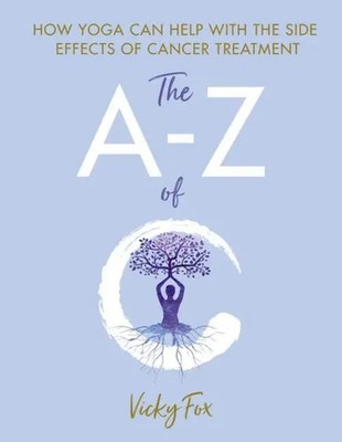 Vicky Fox | Yoga for Cancer | Taschenbuch | Englisch (2022) | The A to Z of C