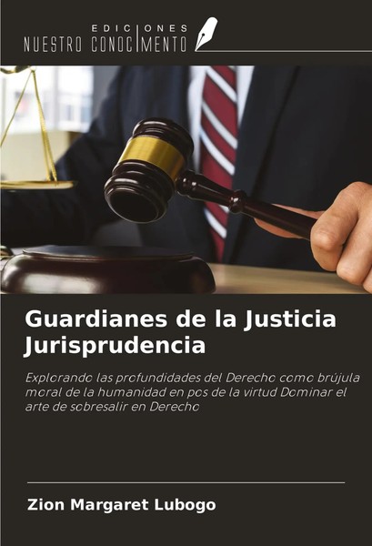 Guardianes De La Justicia Jurisprudencia Zion Margaret Lubogo Taschenbuch 2024-image