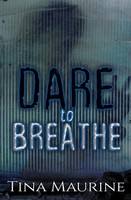 Tina Maurine | Dare To Breathe | Taschenbuch | Englisch (2020) | Trient Press
