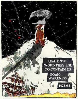Noah Wareness Real is the Word They Use to Contain Us (Taschenbuch)