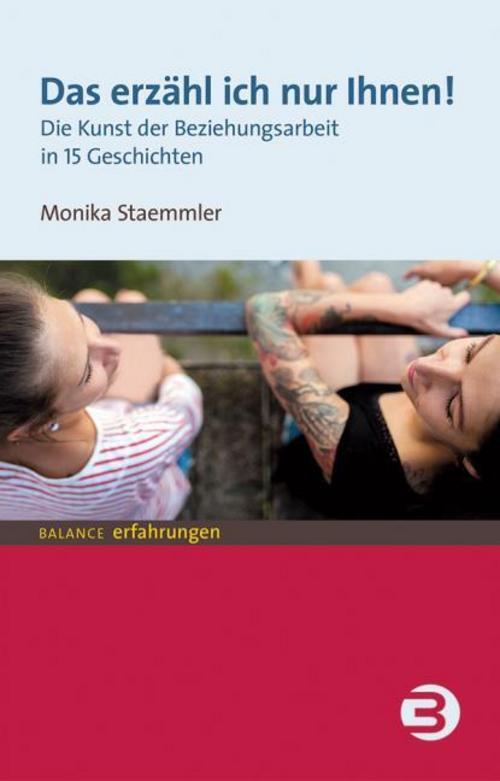Das Erzähl Ich Nur Ihnen Monika Staemmler