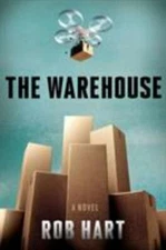 The Warehouse: A Novel - hardcover, 1984823795, Rob Hart