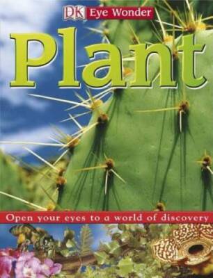 Eye Wonder: Plant - Hardcover By DK Publishing - VERY GOOD