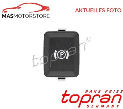 SCHALTER FESTSTELLBREMSBETÄTIGUNG TOPRAN 114 992 A FÜR VW PASSAT,PASSAT CC