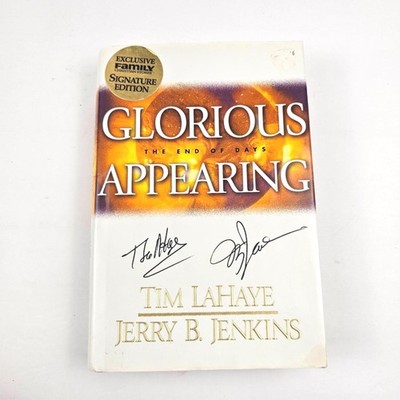 Glorious Appearing The End of Days (2004, Hardcover) Signature Edition Autograph