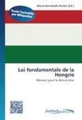 Marie-Annabelle Roche | Loi fondamentale de la Hongrie | Taschenbuch (2026)