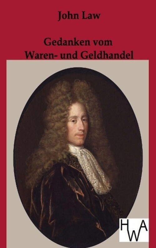 Thumbnail - Gedanken Vom Waren- Und Geldhandel John Law Taschenbuch Paperback 184
