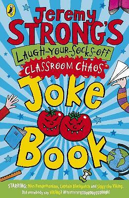 Jeremy Strong's Laugh-Your-Socks-Off Classroom Chaos Joke Book by Jeremy...