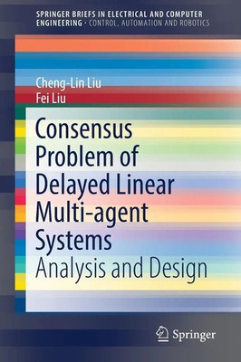 Cheng-Lin Liu (u. a.) | Consensus Problem of Delayed Linear Multi-Agent Systems