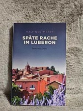 Späte Rache im Luberon : Provence Krimi. Emons: Krimi Nestmeyer, Ralf: