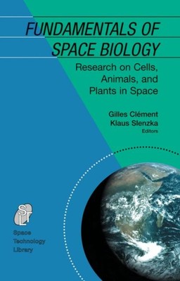 Clment - Fundamentals of Space Biology   Research on Cells Animals  - X555z