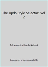 The Updo Style Selector: Vol. 2 by Intra America Beauty Network