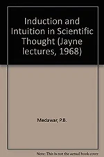 Induction and Intuition in Scientific Thought Hardcover P. B. Med