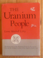 THE URANIUM PEOPLE BY L.M. LIBBY 1970 1st EDI...
