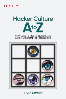 Hacker Culture A to Z by Kim Crawley