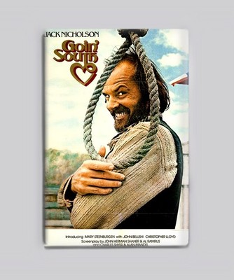Goin South (1978) - 2''x3'' Movie Poster MAGNET (jack nicholson 70s vhs)