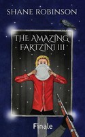 Shane Robinson | The Amazing Fartzini Iii | Taschenbuch | Englisch (2021)