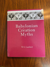 Babylonian Creation Myths - by W. G. Lambert ...
