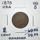 1875 United States One Cent *Damaged