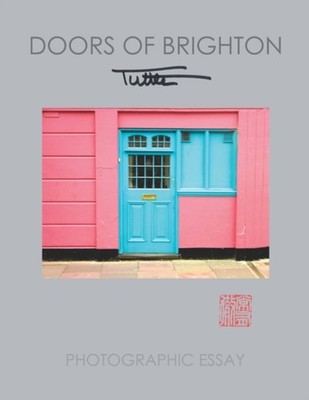 Tuttle Publishing - Doors of Brighton  Photographic Essay - New paperb - X555z