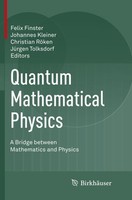 Quantum Mathematical Physics Felix Finster