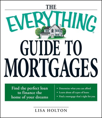 Lisa Holton The Everything Guide to Mortgages (Paperback) (UK IMPORT)