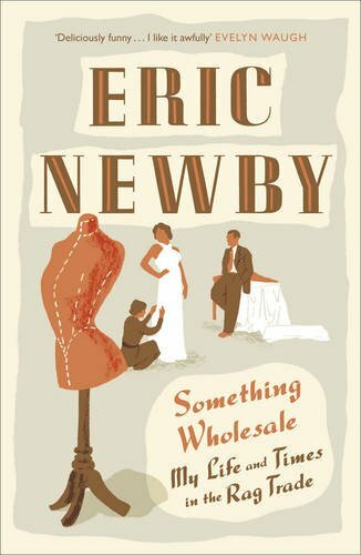 Something Wholesale By Eric Newby. 9780007367511