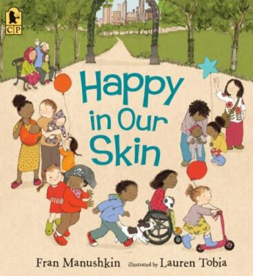 Happy in Our Skin - 0763699721, paperback, Fran Manushkin