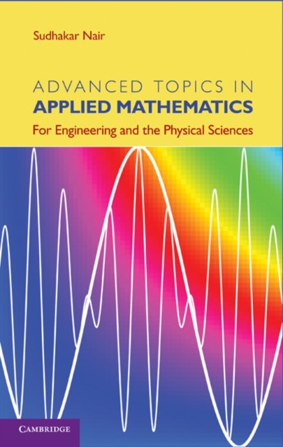 Advanced Topics in Applied Mathematics by Sudhakar Nair HARDBACK 9781107006201