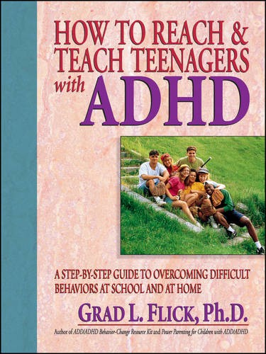 How To Reach & Teach Teenagers with ADHD Flick Paperback Jossey Bass