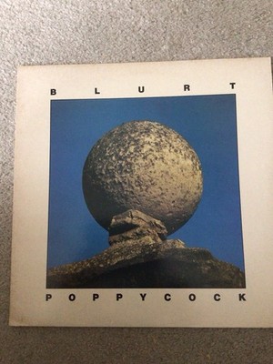 Blurt Poppycock LP