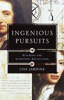 Ingenious Pursuits: Building the Scientific Revolution v... | Buch | Zustand gut