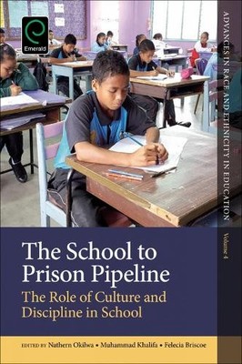 Felecia Briscoe The School to Prison Pipeline (Gebundene Ausgabe)