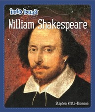 Info Buzz: Famous People William Shakespeare by Stephen White-Thomson (English)