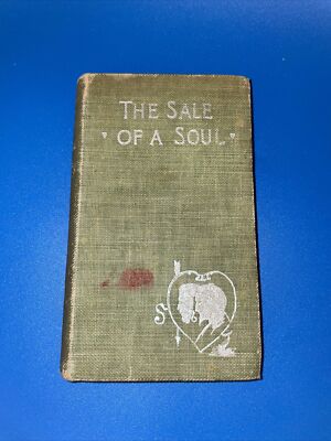 The Sale of a Soul by F. Frankfurt Moore publisher Frederick A. Stokes 1895 JP