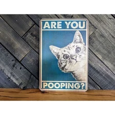 Are You Pooping? - Funny Cat Bathroom Sign - 8 x 12 in
