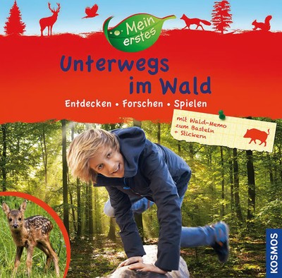 Mein erstes Unterwegs im Wald: Entdecken - Forschen - Spielen Ilka Sokolows ...