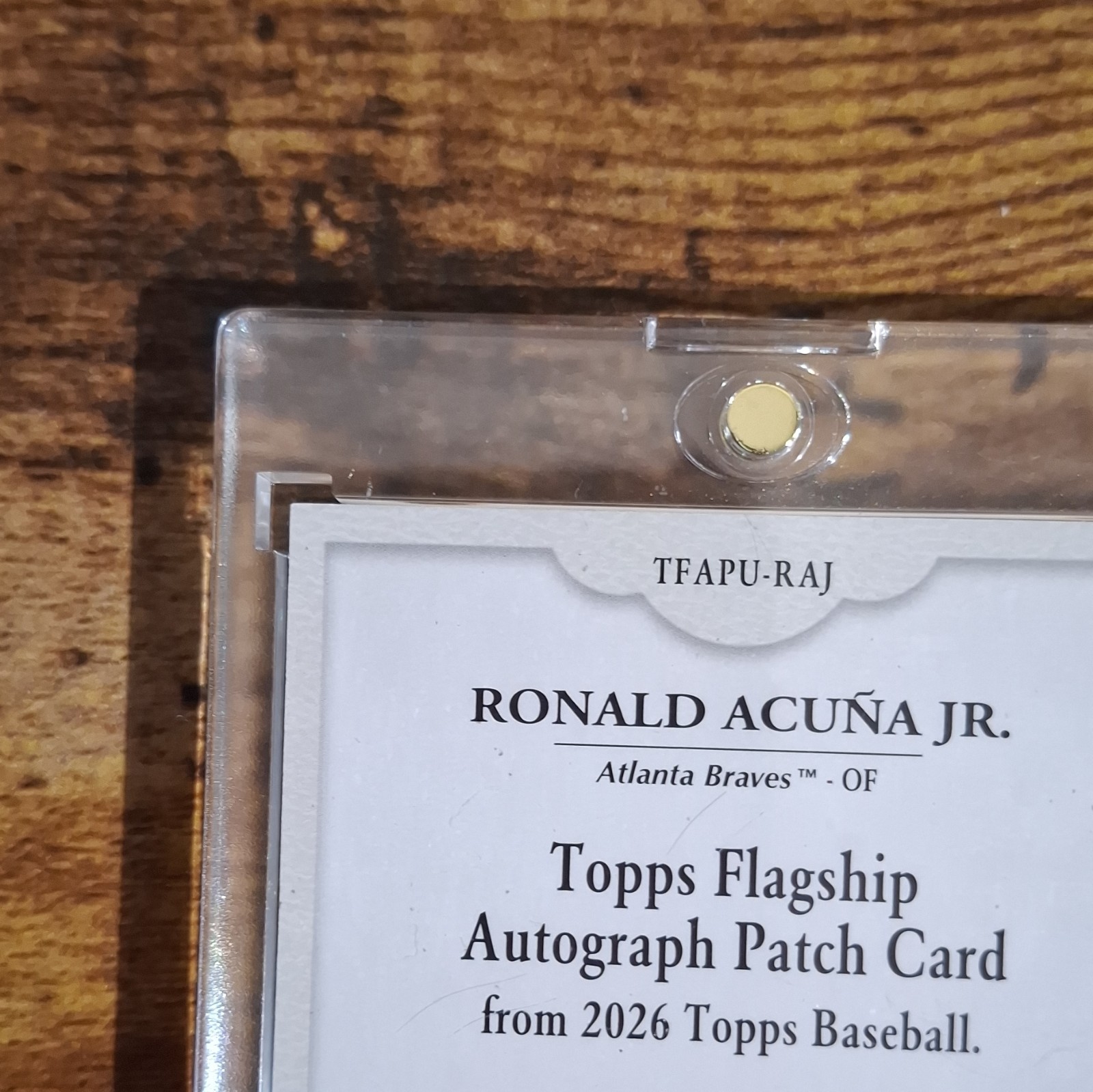 Topps 2026 Baseball Atlanta Braves Ronald Acuña Jr. Auto Patch TFAPU-RAJ 03/10 view 8