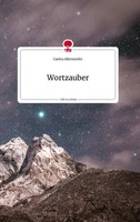 Carina Allerstorfer | Wortzauber. Life Is A Story - story.one | Buch | Deutsch