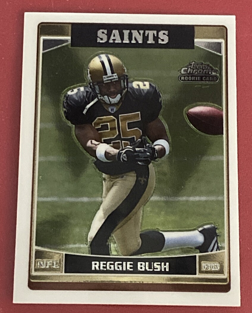 2006 Topps Chrome #221 REGGIE BUSH ROOKIE CARD RC  Saints