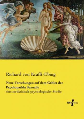 Thumbnail - Neue Forschungen Auf Dem Gebiet Der Psychopathia Sexualis Eine