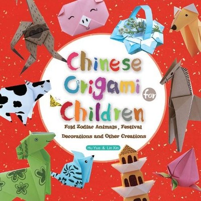 Hu Yue Lin Xin Chinese Origami for Children (Taschenbuch) (US IMPORT)