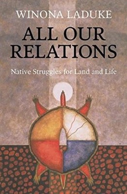 Winona LaDuke All Our Relations (Taschenbuch) (US IMPORT)