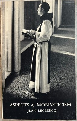Aspects of Monasticism, by Jean Leclercq, Almost ''Like New'' Softcover