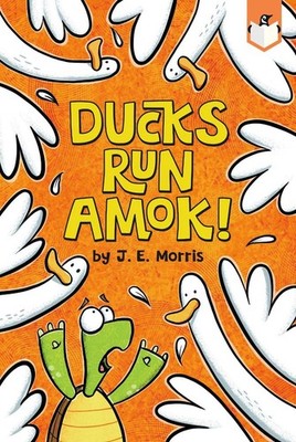 Ducks Run Amok! by J.E. Morris (English) Paperback Book